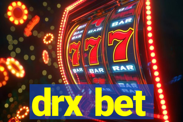 drx bet